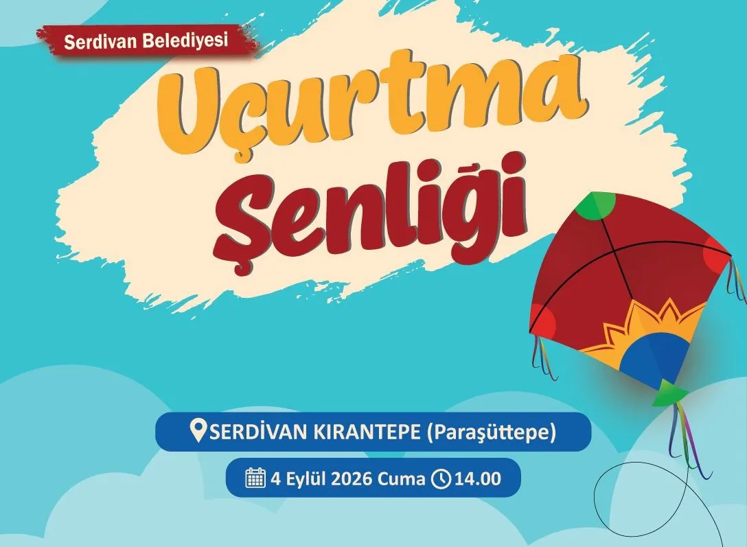 Serdivan’da Uçurtma Şenliği Coşkusu Başlıyor!